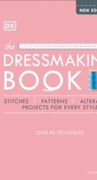 The Dressmaking Book - Alison Smith - 2021