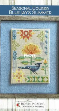 Robin Pickens Cross Stitch Patterns - Seasonal Courier: Blue Jay's Summer