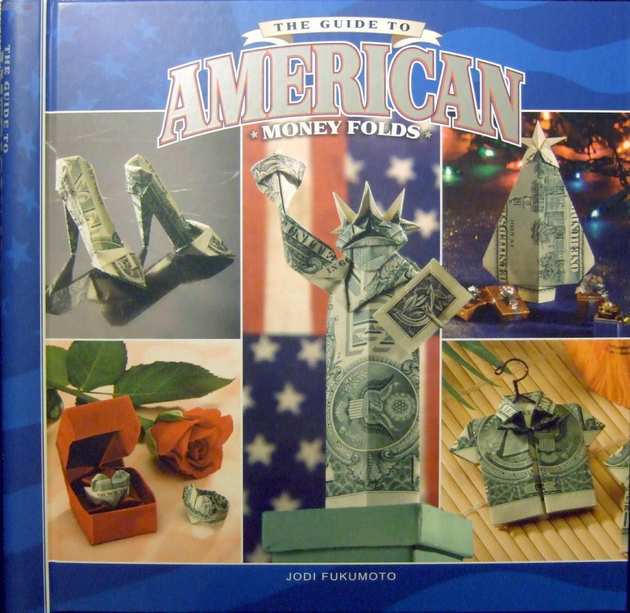 Jodi Fukumoto - The Guide To American Money Folds.jpg