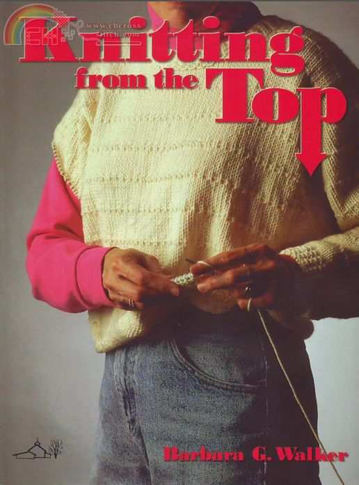 Knitting from the Top by Barbara G. Walker.jpg