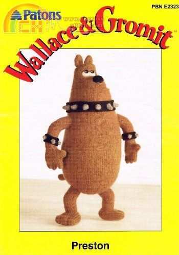 Patons Wallace & Gromit Knitting Pattern for Preston (PBN E2323).jpg