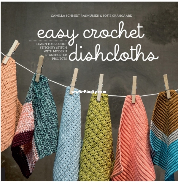 Easy Crochet Dishcloths by Camilla Schmidt Rasmussen.jpg