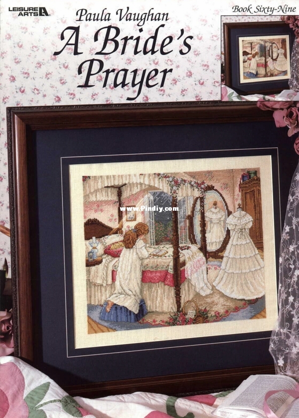 Leisure Arts 3113 Paula Vaughan Book 69 - A Bride&#039;s Prayer.JPG