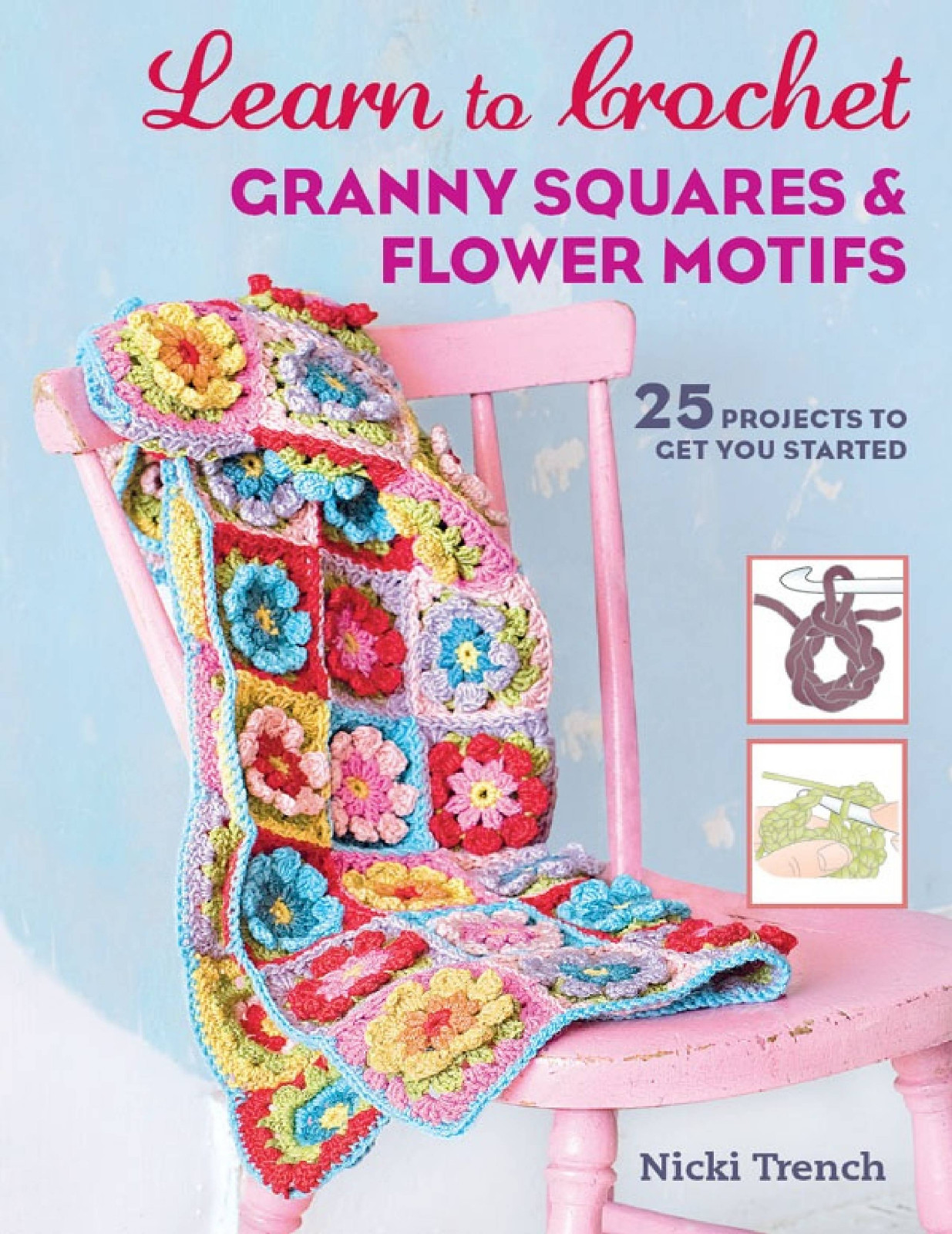 LearntoCrochetGrannySquaresandFlowerMotifs.jpg