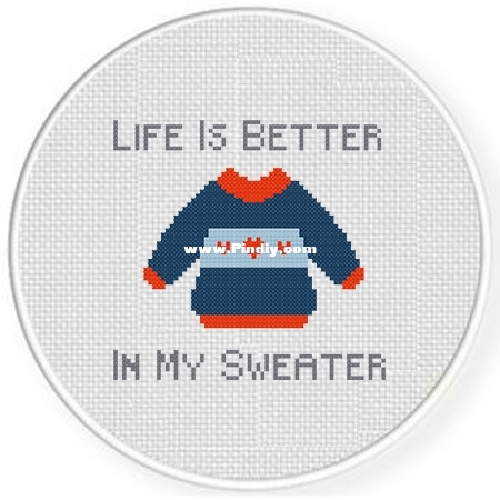Life Is Better In My Sweater.jpg