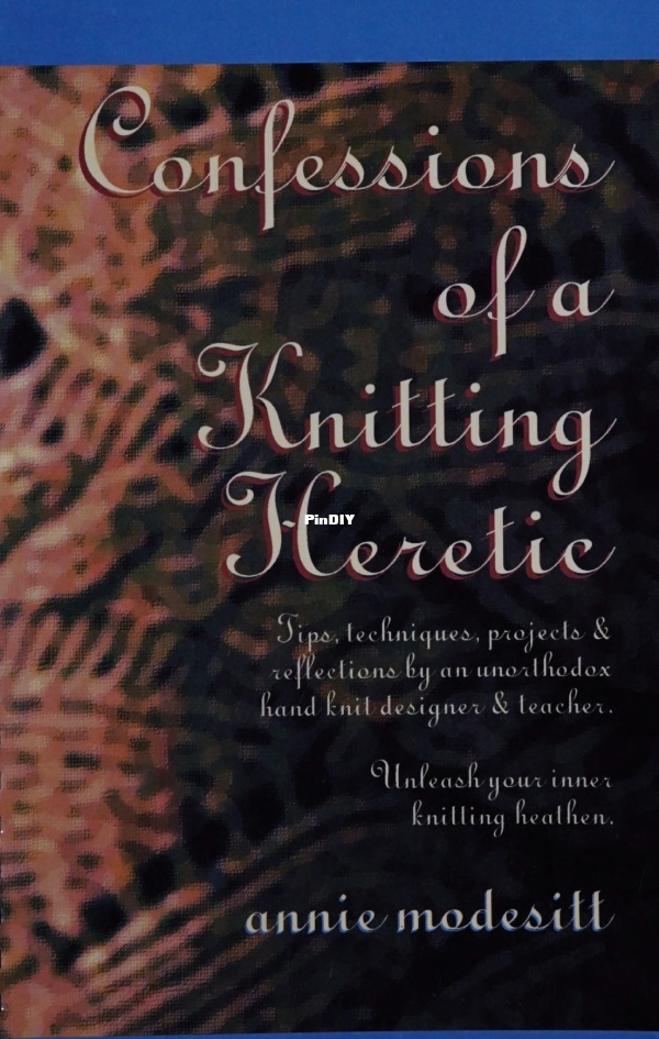 Confessions of a Knitting Heretic - Annie Modesitt.jpg
