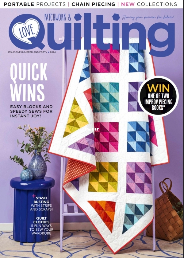 Love Patchwork &amp; Quilting – Issue 140 - 2024.jpg