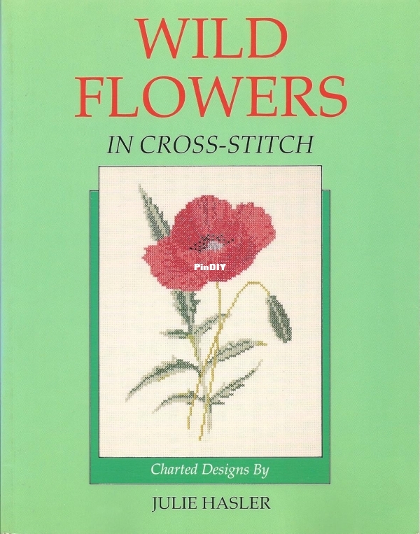 Wild Flowers In Cross Stitch Julie Hasler 
