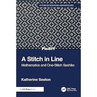 A Stitch in Line: Mathematics and One-Stitch Sashiko Katherine Seaton