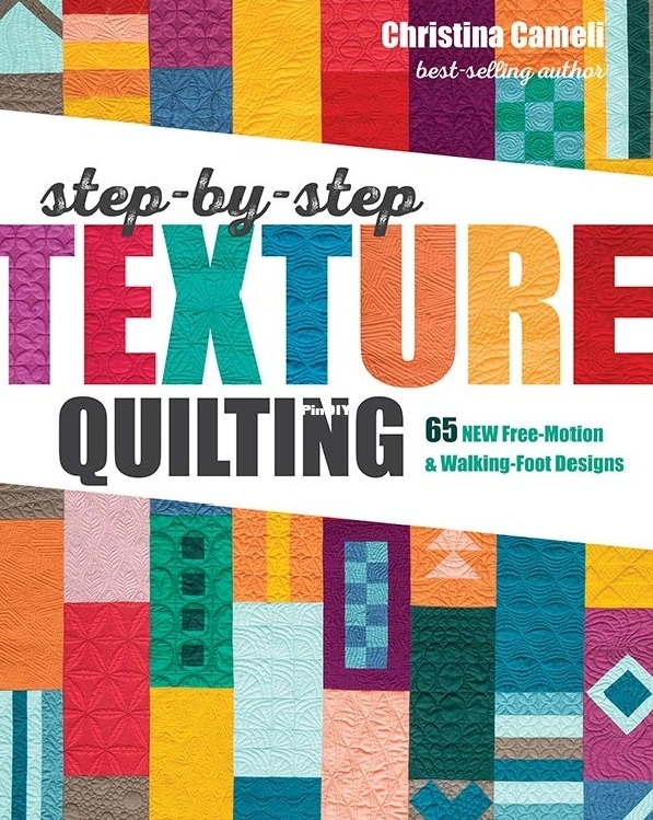 1. Step-by-Step Texture Quilting - Christina Cameli.jpg