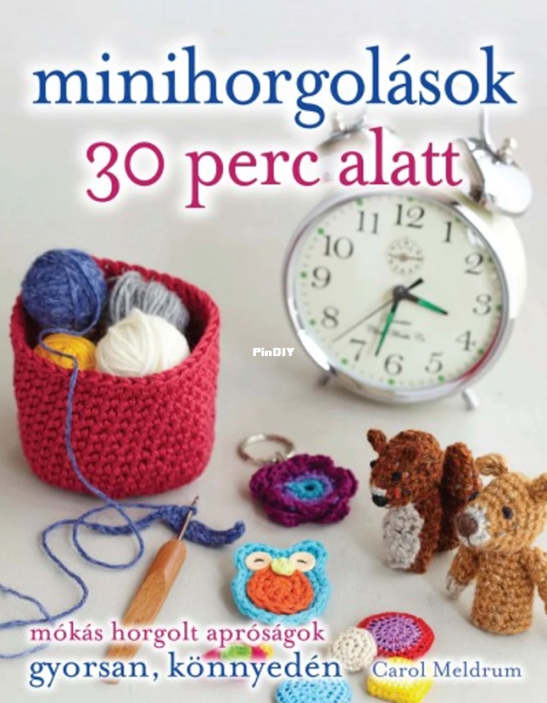 Carol Medrom - Minihorgolások 30 perc alatt.png