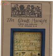 The Goode Huswife - Eliza Ann Pomeroy - 1832