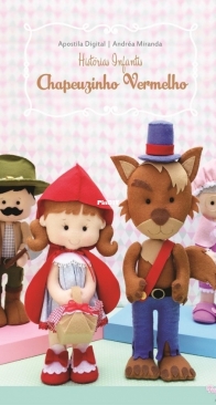 Fiapo de Pano - Andrea Miranda - Little Red Riding Hood - Chapeuzinho Vermelho - Portuguese