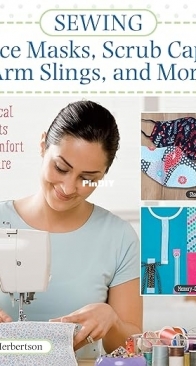 Sewing Face Masks, Scrub Caps, Arm Slings, and More - Angie Herbertson
