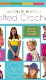 The Color Book of Felted Crochet by Amy ONeill Houck, Stina Ramos