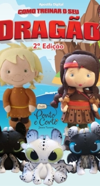 Atelie Ponto e Corte - Jeane Tavares - How toTrain Your Dragon 2 - Como treinar o seu Dragao 2 - Portuguese