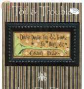 La-D-Da  Toil & Trouble