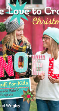 We Love to Craft - Christmas - Annabel Wrigley - 2015