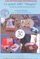 LBP -Les Brodeuses Parisiennes-  Le grand ABC " Imagier " - 26 lettres XSD + PCS