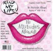 Dimensions - Read My Lips 73003 No Attitudes Allowed XSD