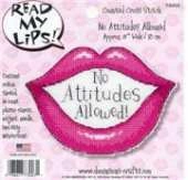 Dimensions - Read My Lips 73003 No Attitudes Allowed XSD