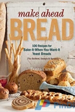 Make Ahead Bread Plus Butters, Sauces & Spreads