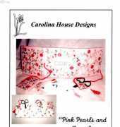 Carolina House Designs - Pink Pearls and Roses"