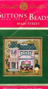 Mill Hill  Buttons & Beads Spring Series - Main Street MH14-0103 Ice Cream Shoppe XSD