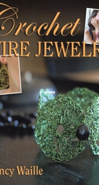 Nancy Waille - Crochet Wire Jewelry