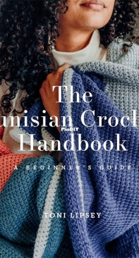 Toni Lipsey - The Tunisian Crochet Handbook