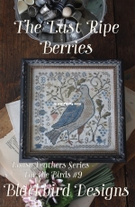 Blackbird Designs Loose Feathers Series - For the Birds #9 The Last Ripe Berries