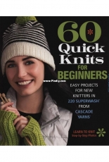 Sixth&Spring Books 60 Quick Knits for Beginners 2018