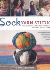 Sock Yarn Studio-Carol J. Sulcoski 2013