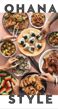Ohana Style: Food from Hawaii, for Your Family by Garrett Snyder and Sheldon Simeon