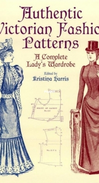 Authentic Victorian Fashion Patterns - Kristina Harris