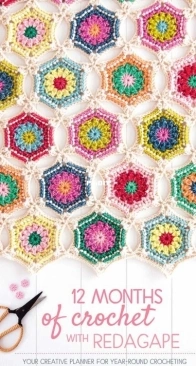 12 Months of Crochet with RedAgape: Your Creative Planner for Year-Round Crocheting - Mandy O Sullivan