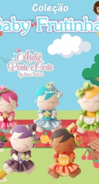 Atelie Ponto e Corte - Jeane Tavares - Baby Fruits - Baby  Frutinhas - Portuguese