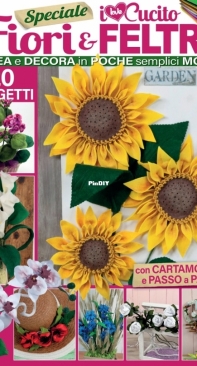 I Love Cucito Speciale 2 Fiori e Feltro - Italian