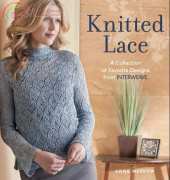 Knitted Lace - A Collection of Favorite Designs from Interweave by Anne Merrow