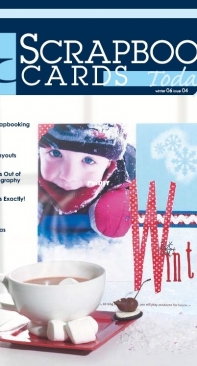 Scrapbook & Cards Today - Issue 4  Winter 2006