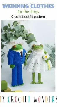 My Crochet Wonders - Marina Chuchkalova - Wedding Clothes for the Frogs