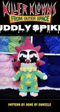 Done by Donielle - Donielle Broderick - Killer Klowns - Cuddly Spikey