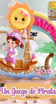 Agus Fieltro - Workshop 35 - A Pirate Game - Un Juego de Piratas - Maria Jose Crisosto - Spanish