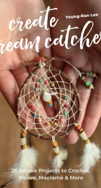 Create Dream Catchers - Young-Ran Lee - 2021
