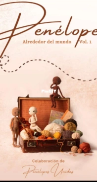 Penelopes Unidas - Ebook Penelope alrededor del mundo Vol1 - Trajes típicos - Penelope around the world - Traditional costumes - Spanish - Free