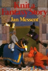 Jan Messent-Knit a Fantasy Story-1999