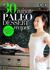 30-Minute Paleo Dessert Recipes - Louise Hendon