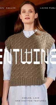 Entwined: Cables, Lace and Knitted Textures by Meiju Kallio - English