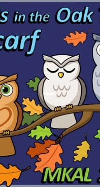 Owls in the Oak Tree Scarf MKAL by Cherie Marie Leck