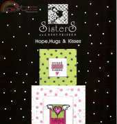 Sisters and Best Friends SBF38 Hope, Hugs & Kisses